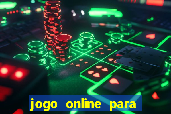 jogo online para ganhar dinheiro