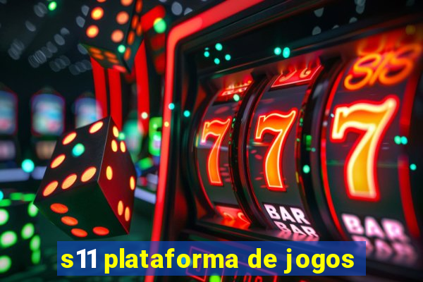 s11 plataforma de jogos