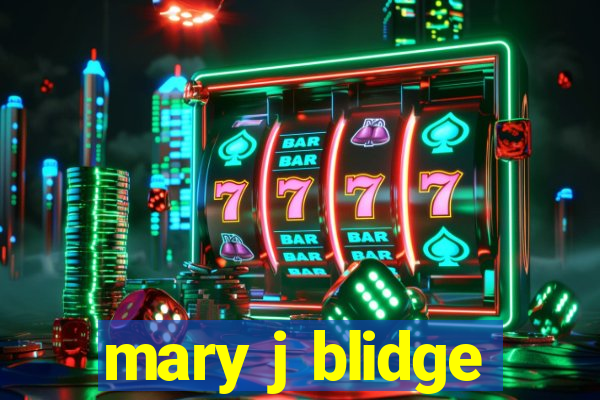 mary j blidge