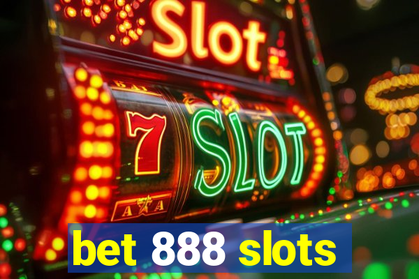 bet 888 slots