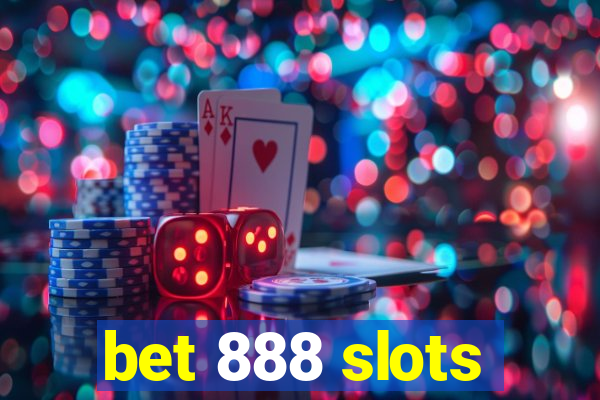 bet 888 slots