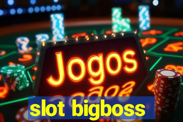 slot bigboss