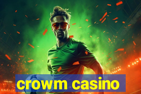 crowm casino