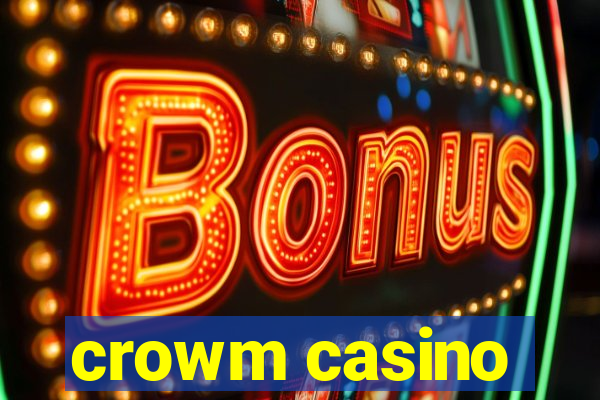 crowm casino