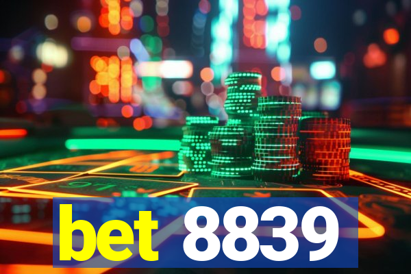 bet 8839