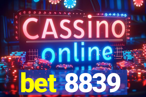 bet 8839