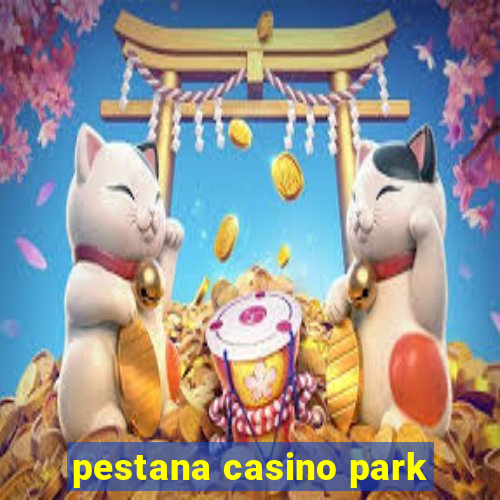 pestana casino park