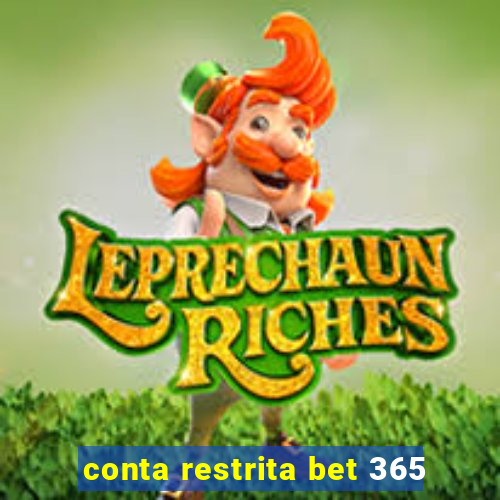 conta restrita bet 365