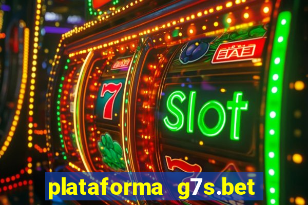 plataforma g7s.bet é confiável