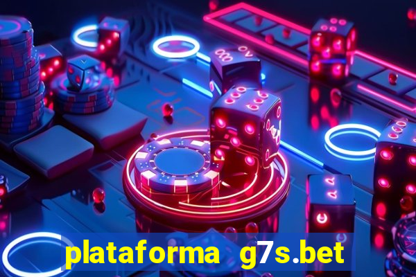 plataforma g7s.bet é confiável