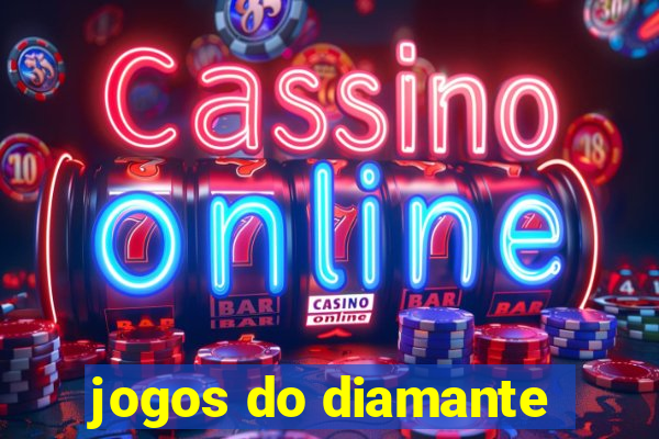 jogos do diamante