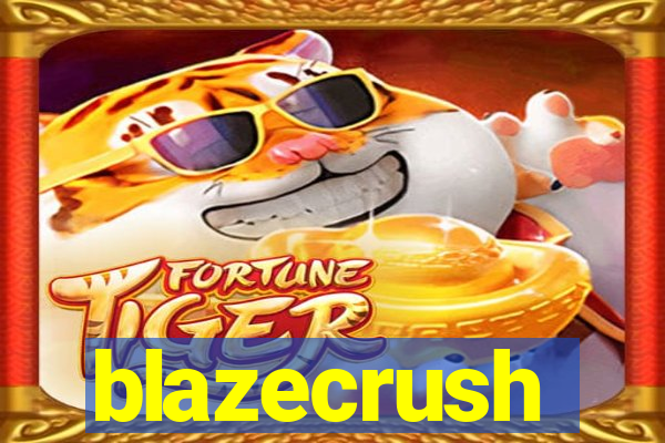 blazecrush