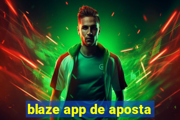 blaze app de aposta