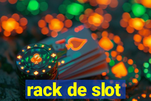 rack de slot