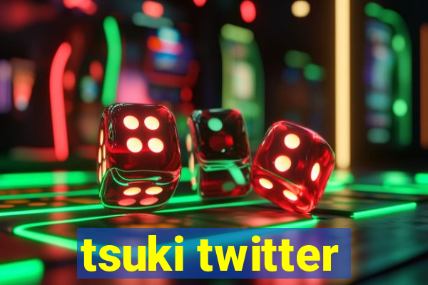 tsuki twitter