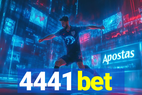 4441 bet