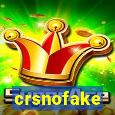 crsnofake