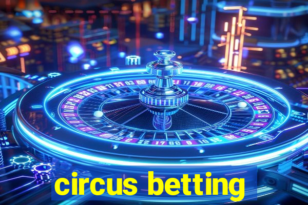 circus betting