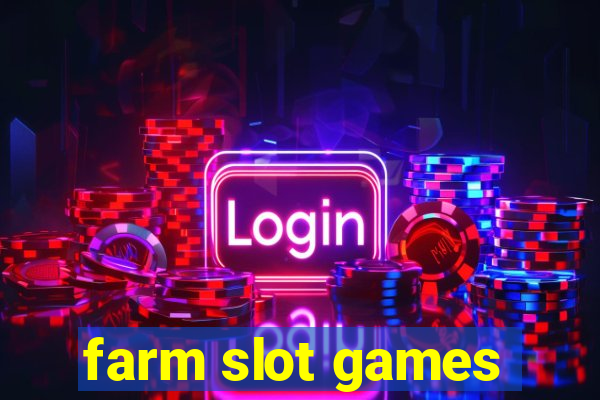 farm slot games