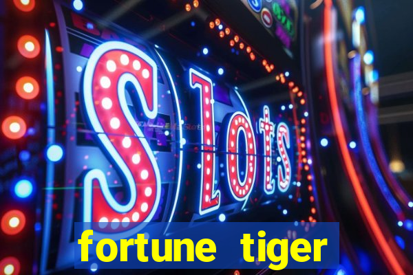 fortune tiger pagando no cadastro