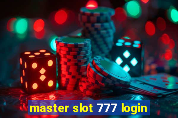 master slot 777 login