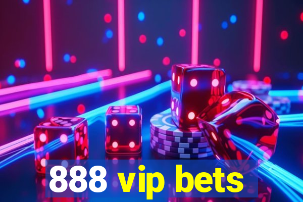 888 vip bets