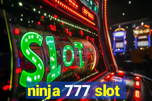 ninja 777 slot