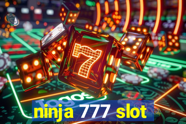 ninja 777 slot