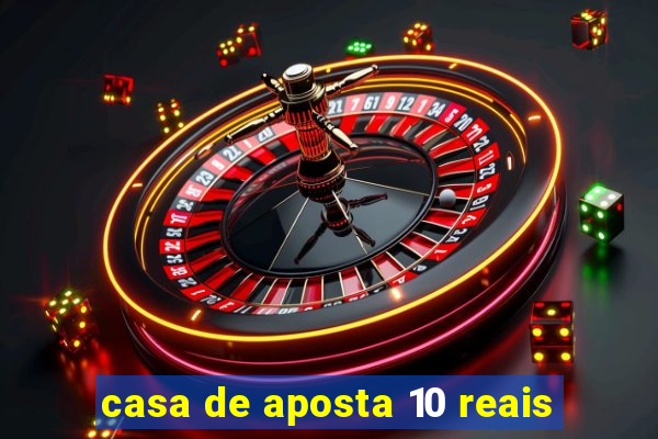 casa de aposta 10 reais