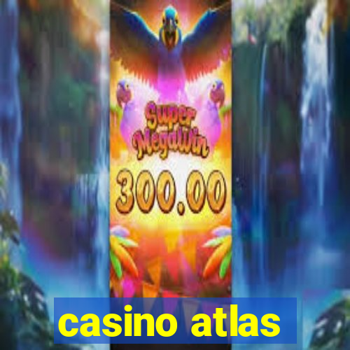 casino atlas