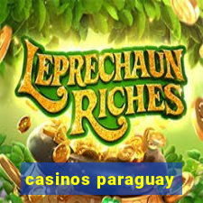 casinos paraguay