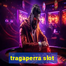 tragaperra slot