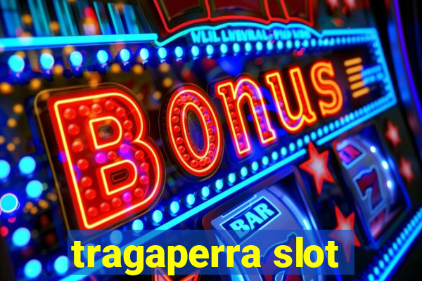 tragaperra slot