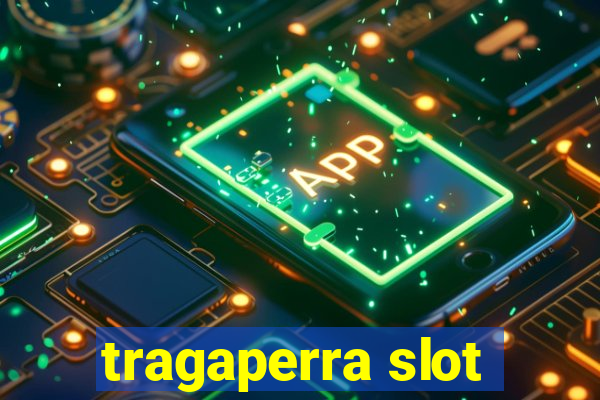 tragaperra slot