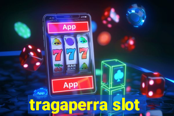 tragaperra slot