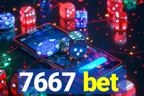 7667 bet