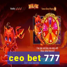 ceo bet 777