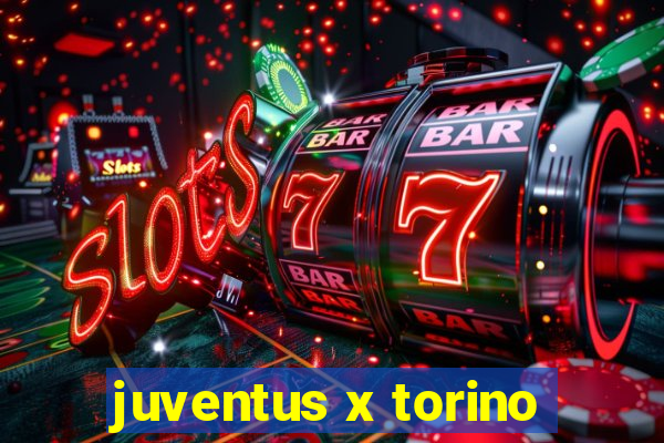 juventus x torino