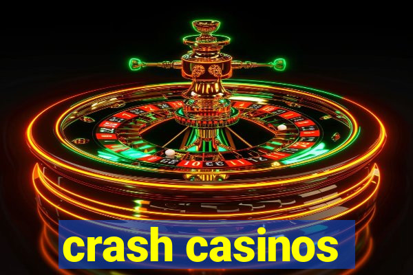 crash casinos