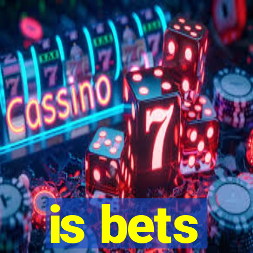 is bets