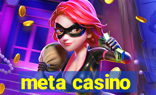 meta casino