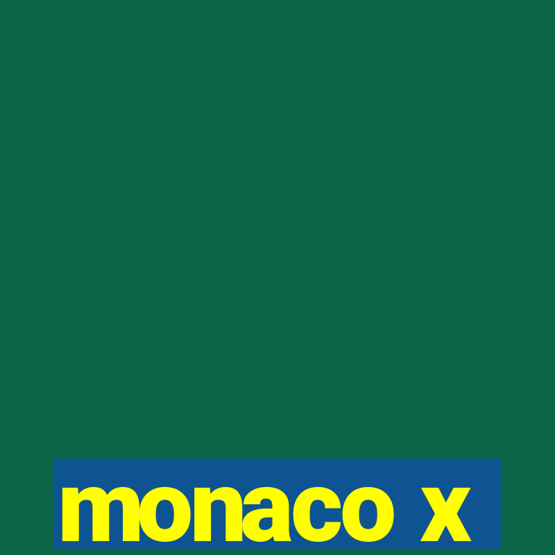 monaco x