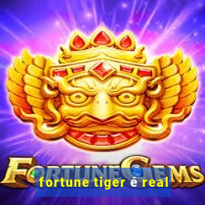 fortune tiger é real