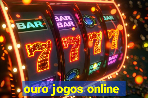 ouro jogos online