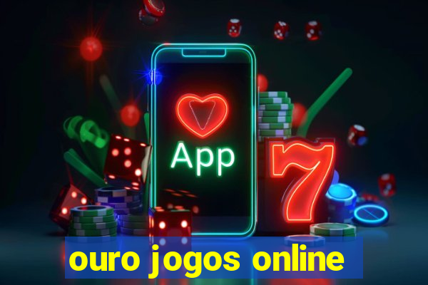 ouro jogos online