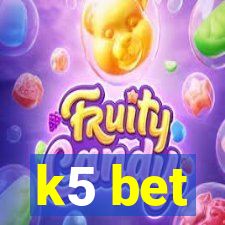 k5 bet