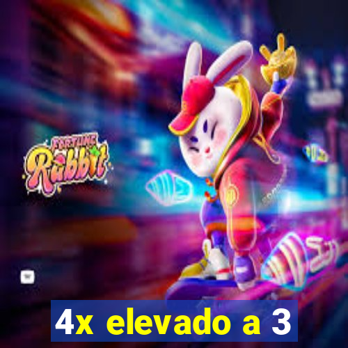 4x elevado a 3