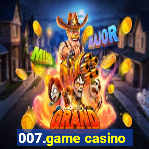 007.game casino