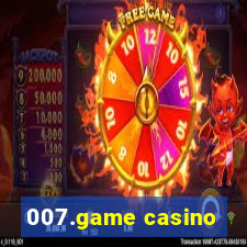 007.game casino