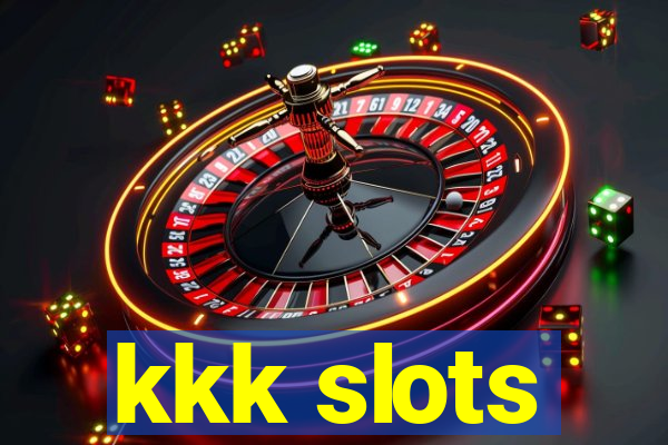 kkk slots